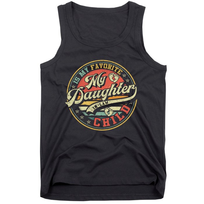 My Daughter In Law Is My Favorite Child Funny Fathers Day Tank Top