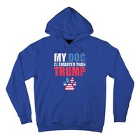 My Dog Is Smarter Than Your President Trump Hoodie