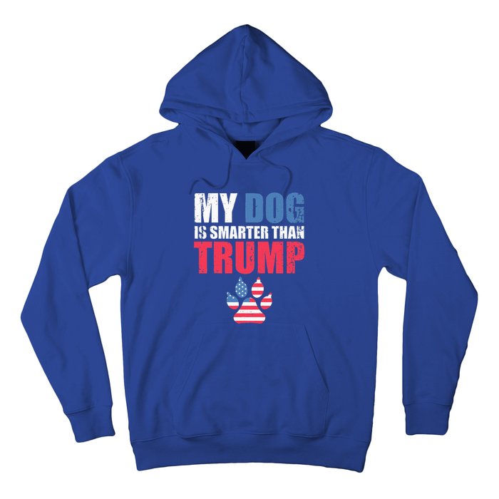 My Dog Is Smarter Than Your President Trump Hoodie