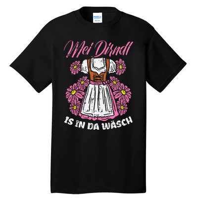 Mei Dirndl In Da Wasch Oktoberfest Funny German Tall T-Shirt