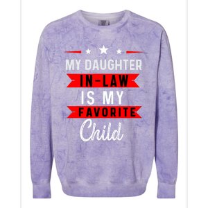 My Daughter In Law Is My Favorite Child Daughter In Law Colorblast Crewneck Sweatshirt