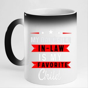 My Daughter In Law Is My Favorite Child Daughter In Law 11oz Black Color Changing Mug