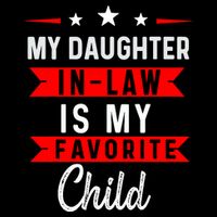 My Daughter In Law Is My Favorite Child Daughter In Law Cooling Performance Crew T-Shirt