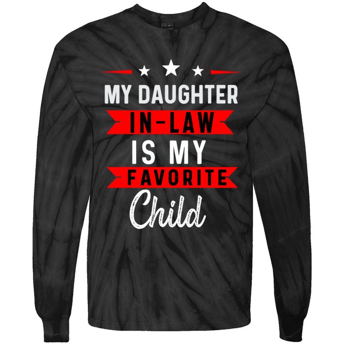 My Daughter In Law Is My Favorite Child Daughter In Law Tie-Dye Long Sleeve Shirt