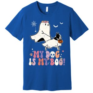 My Dog Is My Boo Boston Terrier Pumpkin Ghost Halloween Meaningful Gift Premium T-Shirt