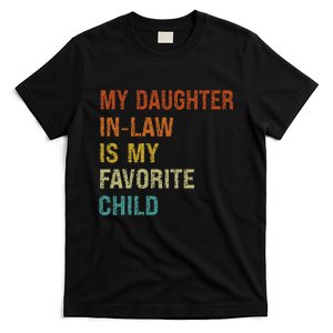 My Daughter In Law Is My Favorite Child Funny Family Humor T-Shirt