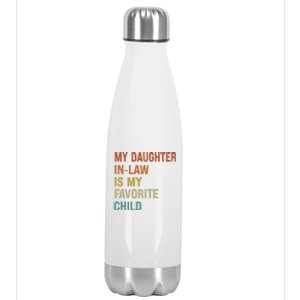 My Daughter In Law Is My Favorite Child Funny Family Humor Stainless Steel Insulated Water Bottle