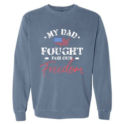 My Dad Is A Veteran Garment-Dyed Sweatshirt