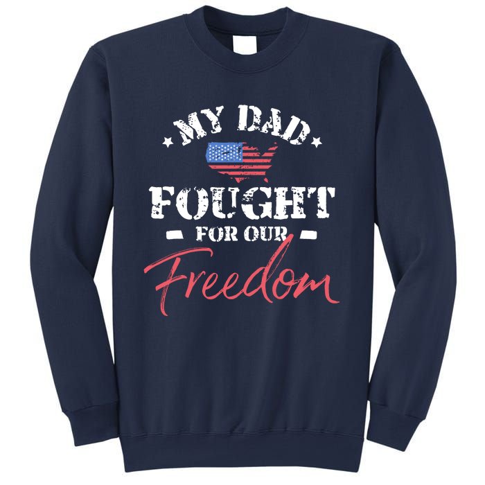 My Dad Is A Veteran Sweatshirt