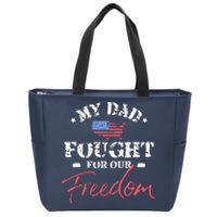 My Dad Is A Veteran Zip Tote Bag