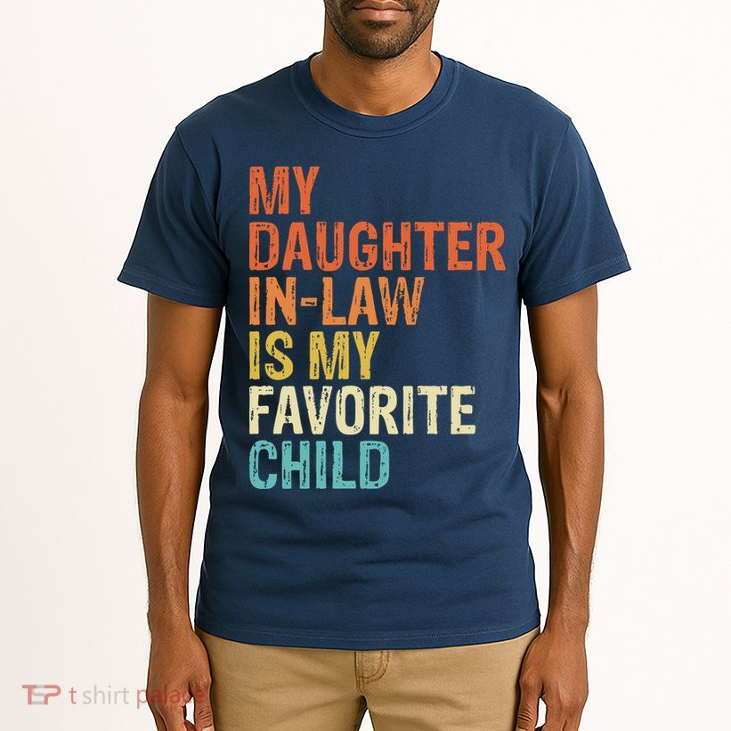 My Daughter In Law Is My Favorite Child Vintage Tall T-Shirt