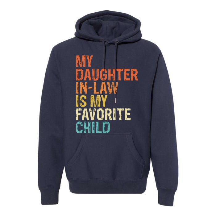 My Daughter In Law Is My Favorite Child Vintage Premium Hoodie