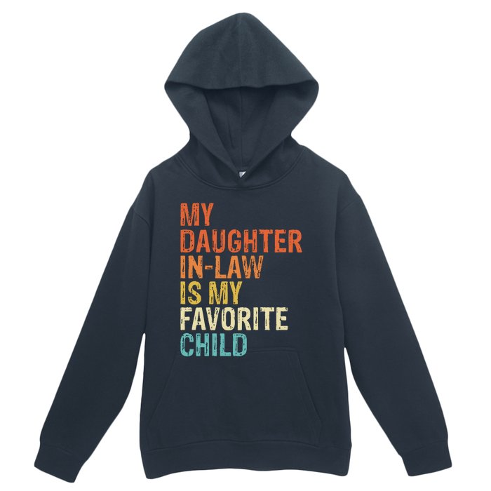 My Daughter In Law Is My Favorite Child Vintage Urban Pullover Hoodie