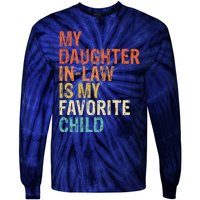 My Daughter In Law Is My Favorite Child Vintage Tie-Dye Long Sleeve Shirt