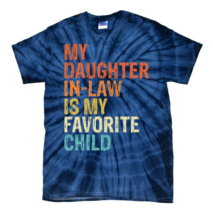 My Daughter In Law Is My Favorite Child Vintage Tie-Dye T-Shirt