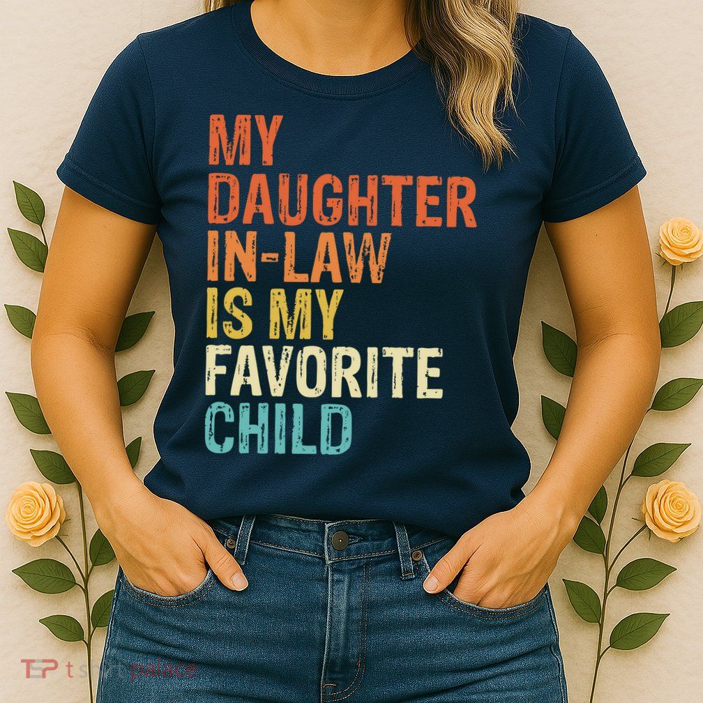 My Daughter In Law Is My Favorite Child Vintage Womens T-Shirt