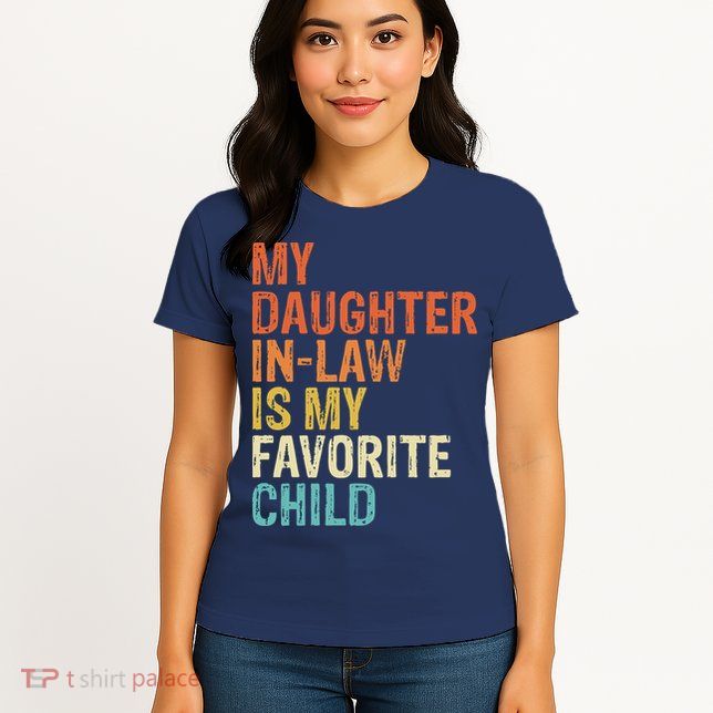 My Daughter In Law Is My Favorite Child Vintage Womens T-Shirt