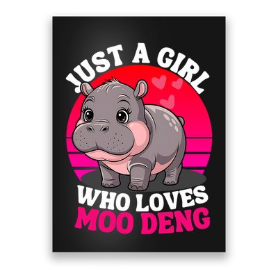 Moo Deng Just A Girl Who Loves Moo Deng Cute Baby Hippo Poster