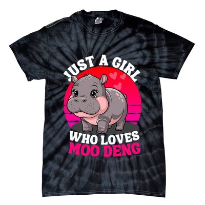 Moo Deng Just A Girl Who Loves Moo Deng Cute Baby Hippo Tie-Dye T-Shirt