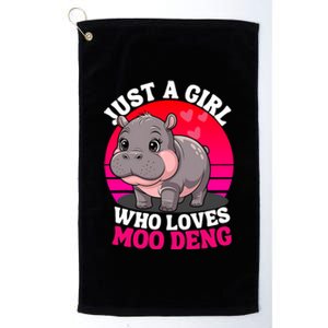 Moo Deng Just A Girl Who Loves Moo Deng Cute Baby Hippo Platinum Collection Golf Towel