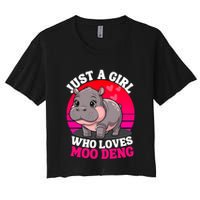 Moo Deng Just A Girl Who Loves Moo Deng Cute Baby Hippo Women's Crop Top Tee