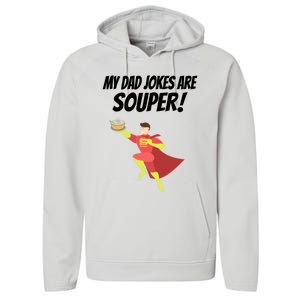 My Dad Jokes Are Souper! Hilariously Bad Gift Performance Fleece Hoodie