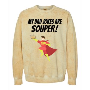 My Dad Jokes Are Souper! Hilariously Bad Gift Colorblast Crewneck Sweatshirt