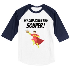 My Dad Jokes Are Souper! Hilariously Bad Gift Baseball Sleeve Shirt