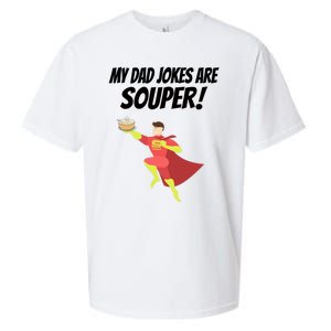 My Dad Jokes Are Souper! Hilariously Bad Gift Sueded Cloud Jersey T-Shirt