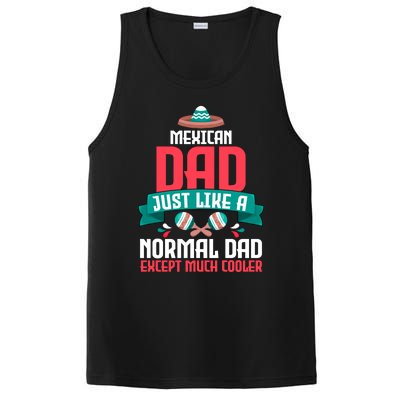 Mexican Dad Just Like A Normal Dad Except Much Cooler Gift PosiCharge Competitor Tank