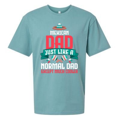 Mexican Dad Just Like A Normal Dad Except Much Cooler Gift Sueded Cloud Jersey T-Shirt