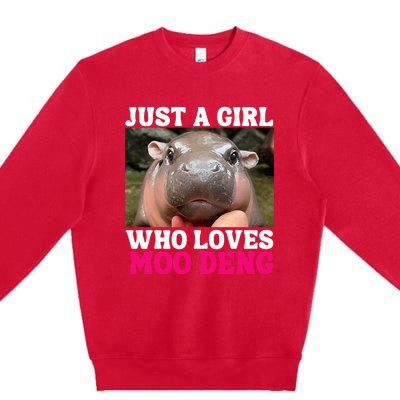 Moo Deng Just A Girl Who Loves Moo Deng Premium Crewneck Sweatshirt