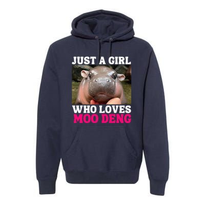 Moo Deng Just A Girl Who Loves Moo Deng Premium Hoodie