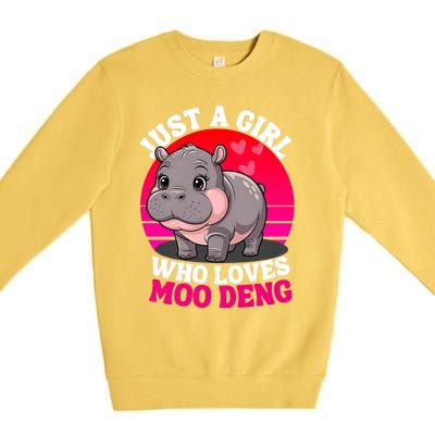 Moo Deng Just A Girl Who Loves Moo Deng Cute Baby Hippo Premium Crewneck Sweatshirt