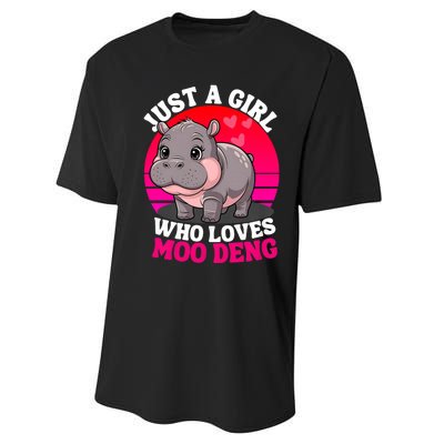 Moo Deng Just A Girl Who Loves Moo Deng Cute Baby Hippo Performance Sprint T-Shirt