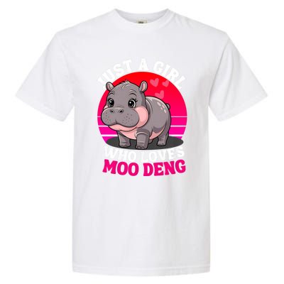 Moo Deng Just A Girl Who Loves Moo Deng Cute Baby Hippo Garment-Dyed Heavyweight T-Shirt