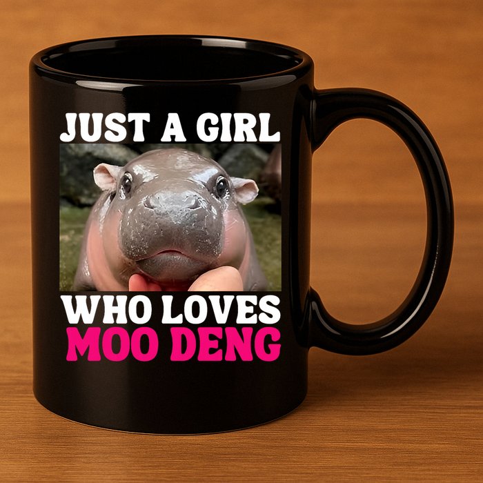 Moo Deng Just A Girl Who Loves Moo Deng Cute Baby Hippo 11oz C Handle Ceramic Mug