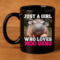 Moo Deng Just A Girl Who Loves Moo Deng Cute Baby Hippo 11oz C Handle Ceramic Mug