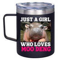 Moo Deng Just A Girl Who Loves Moo Deng Cute Baby Hippo 12oz Stainless Steel Coffee Mug