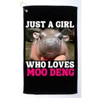 Moo Deng Just A Girl Who Loves Moo Deng Cute Baby Hippo Golf Towel