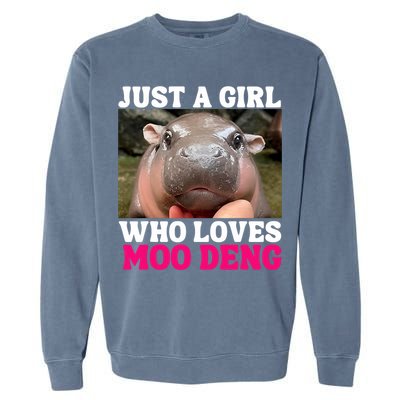 Moo Deng Just A Girl Who Loves Moo Deng Cute Baby Hippo Garment-Dyed Sweatshirt