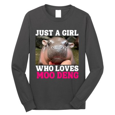 Moo Deng Just A Girl Who Loves Moo Deng Cute Baby Hippo Long Sleeve Shirt