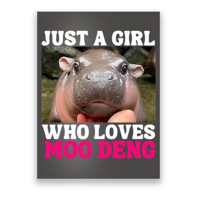 Moo Deng Just A Girl Who Loves Moo Deng Cute Baby Hippo Poster