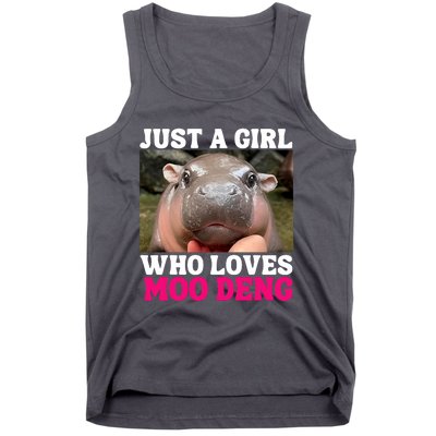 Moo Deng Just A Girl Who Loves Moo Deng Cute Baby Hippo Tank Top