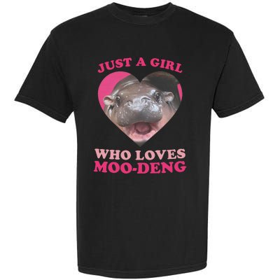 Moo Deng Just A Girl Who Loves Moo Deng Baby Hippo Meme Garment-Dyed Heavyweight T-Shirt