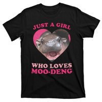 Moo Deng Just A Girl Who Loves Moo Deng Baby Hippo Meme T-Shirt