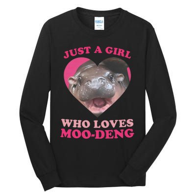 Moo Deng Just A Girl Who Loves Moo Deng Baby Hippo Meme Tall Long Sleeve T-Shirt