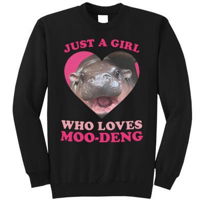 Moo Deng Just A Girl Who Loves Moo Deng Baby Hippo Meme Tall Sweatshirt