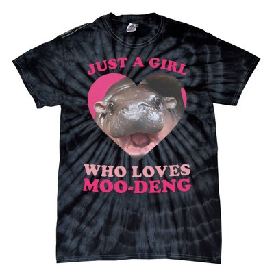 Moo Deng Just A Girl Who Loves Moo Deng Baby Hippo Meme Tie-Dye T-Shirt