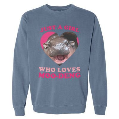 Moo Deng Just A Girl Who Loves Moo Deng Baby Hippo Meme Garment-Dyed Sweatshirt